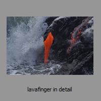 lavafinger in detail